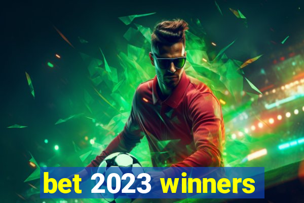 bet 2023 winners